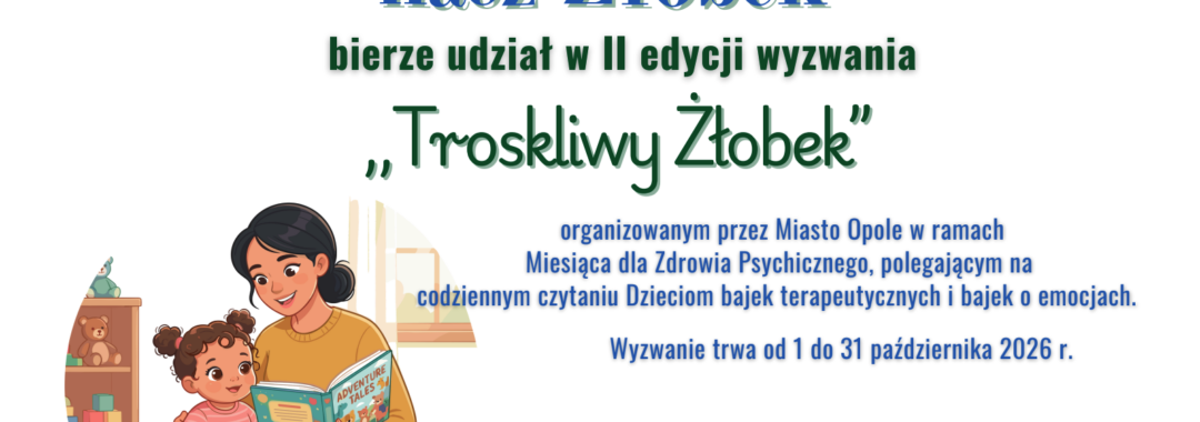 udział w wyzwaniu "Troskliwy Żłobek"